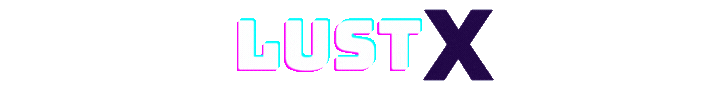 LustX — Watch Premium Romance & Erotic Movies